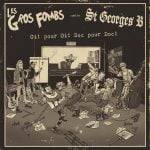 LES GROS FOMBS/ST-GEORGES B – Oi! pour Oi! Doc pour Doc LP