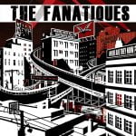 THE FANATIQUES 7″