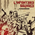 L’INFANTERIE SAUVAGE – Démos volume 2 (1983-82) LP