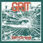 GRIT – Shatterproof LP (A.U.Vinyles)