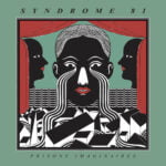 SYNDROME 81 – Prisons imaginaires LP